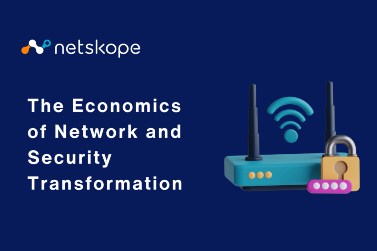 The Economics of Network and Security Transformation